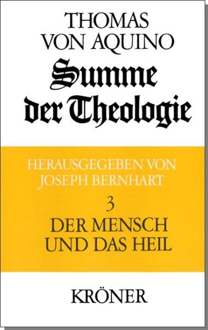 Summe der Theologie 3. Der Mensch und das Heil, Thomas von Aquin - Gebonden - 9783520109040