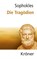 Die Tragödien, Sophokles - Gebonden - 9783520163066