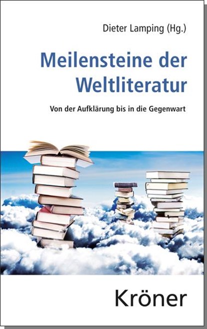 Meilensteine der Weltliteratur, Dieter Lamping - Gebonden - 9783520417015