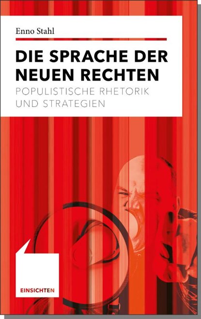 Die Sprache der Neuen Rechten, Enno Stahl - Paperback - 9783520721013