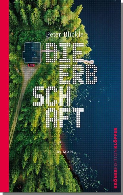 Die Erbschaft, Peter Blickle - Gebonden - 9783520751034