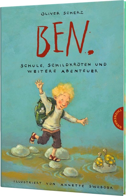 Ben., Schule, Schildkröten und weitere Abenteuer, Oliver Scherz - Gebonden - 9783522183949