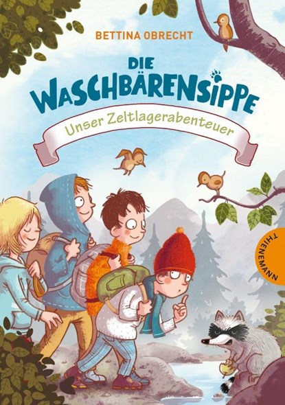 Die Waschbärensippe, Unser Zeltlagerabenteuer, Bettina Obrecht - Gebonden - 9783522184328