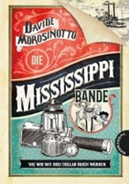 Die Mississippi-Bande, MOROSINOTTO,  Davide - Gebonden - 9783522184557