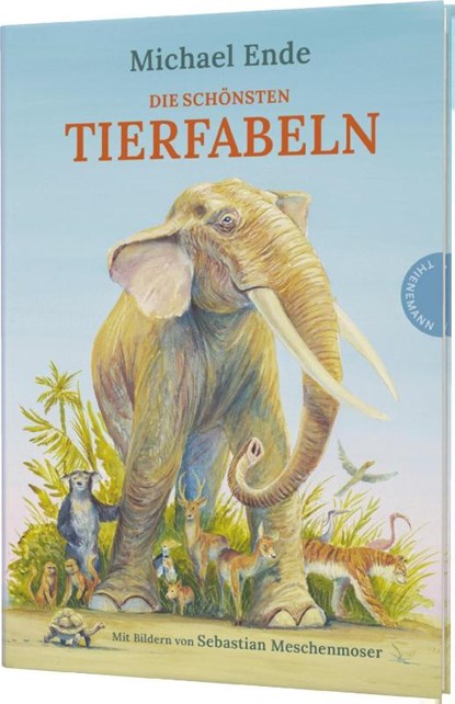 Die schönsten Tierfabeln, Michael Ende - Gebonden - 9783522185028