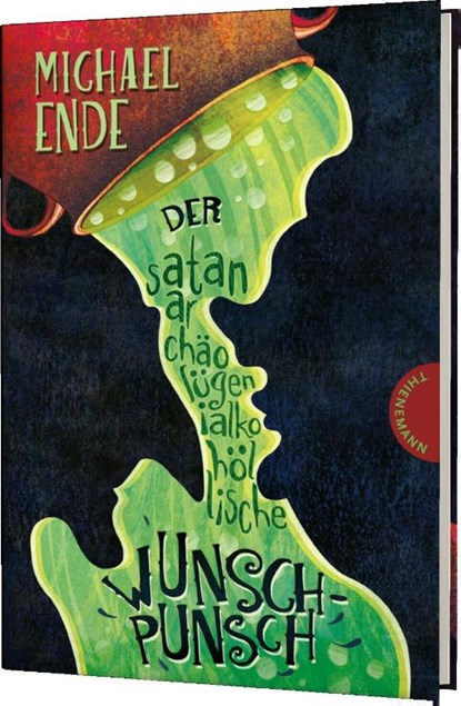 Der satanarchäolügenialkohöllische Wunschpunsch, Michael Ende - Gebonden - 9783522185202