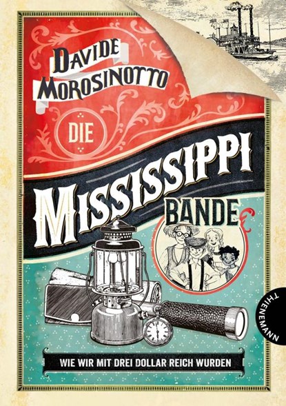 Die Mississippi-Bande, Davide Morosinotto - Gebonden - 9783522185851