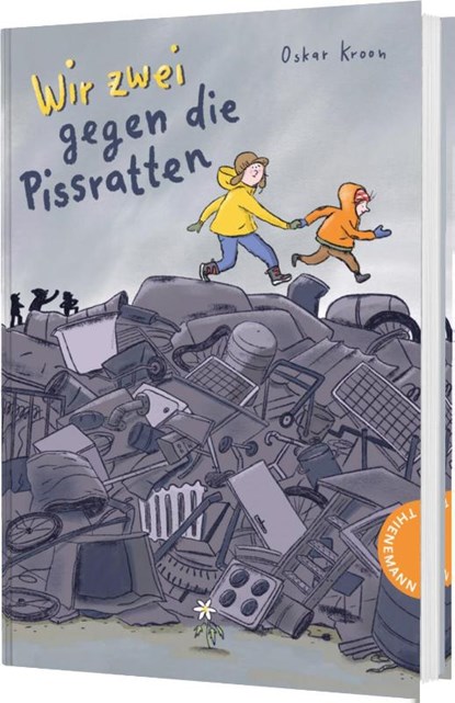 Wir zwei gegen die Pissratten, Oskar Kroon - Gebonden - 9783522186872