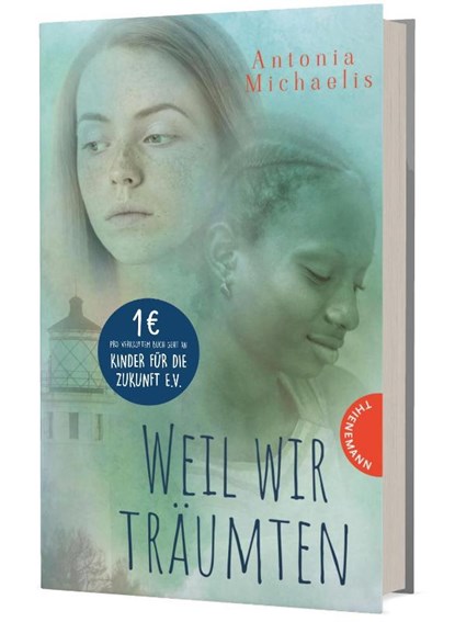 Weil wir träumten, Antonia Michaelis - Gebonden - 9783522202770