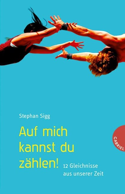Auf mich kannst du zählen!, Stephan Sigg - Gebonden - 9783522301916