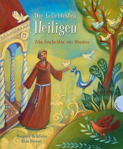 Die beliebtesten Heiligen, Zehn Geschichten zum Wundern, Margaret McAllister - Gebonden - 9783522304269