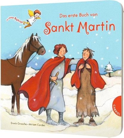 Dein kleiner Begleiter: Das erste Buch von Sankt Martin, Erwin Grosche - Gebonden - 9783522304610