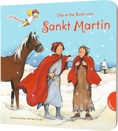 Dein kleiner Begleiter: Das erste Buch von Sankt Martin, Erwin Grosche - Gebonden - 9783522304610