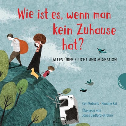 Weltkugel 2: Wie ist es, wenn man kein Zuhause hat?, Ceri Roberts - Gebonden - 9783522305112