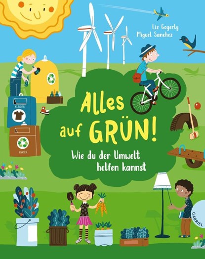 Alles auf Grün!, Liz Gogerly - Gebonden - 9783522305358