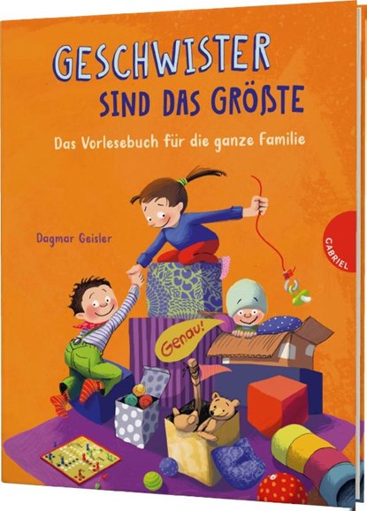 Geschwister sind das Größte, Dagmar Geisler - Gebonden - 9783522306423