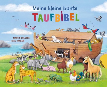 Meine kleine bunte Taufbibel, Martin Polster - Gebonden - 9783522306546