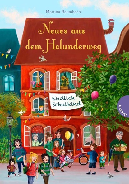 Holunderweg: Neues aus dem Holunderweg - Endlich Schulkind, Martina Baumbach - Gebonden - 9783522306683