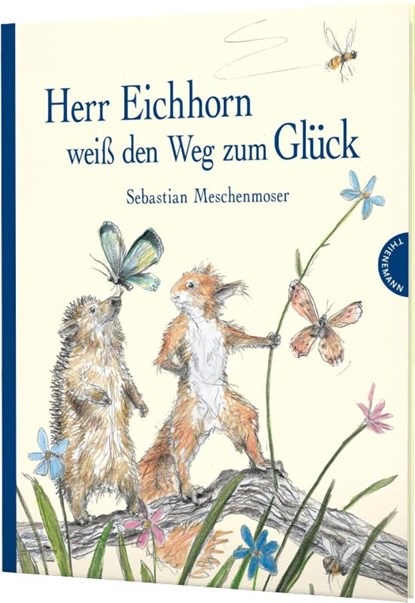 Herr Eichhorn weiß den Weg zum Glück, Sebastian Meschenmoser - Gebonden - 9783522458054