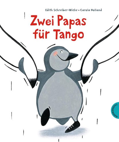 Zwei Papas für Tango, Edith Schreiber-Wicke - Gebonden - 9783522458474