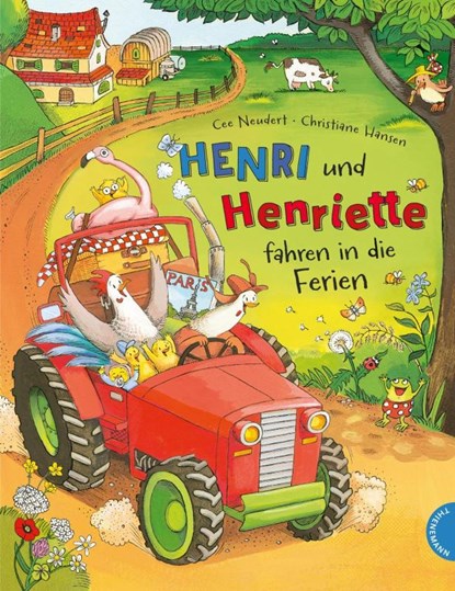 Henri und Henriette 3: Henri und Henriette fahren in die Ferien, Cee Neudert - Gebonden - 9783522459549