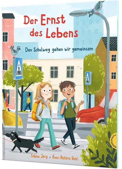 Der Ernst des Lebens: Den Schulweg gehen wir gemeinsam, Sabine Jörg - Gebonden - 9783522459556