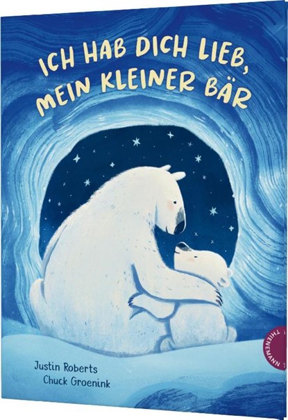 Ich hab dich lieb, mein kleiner Bär, Justin Roberts - Gebonden - 9783522460477