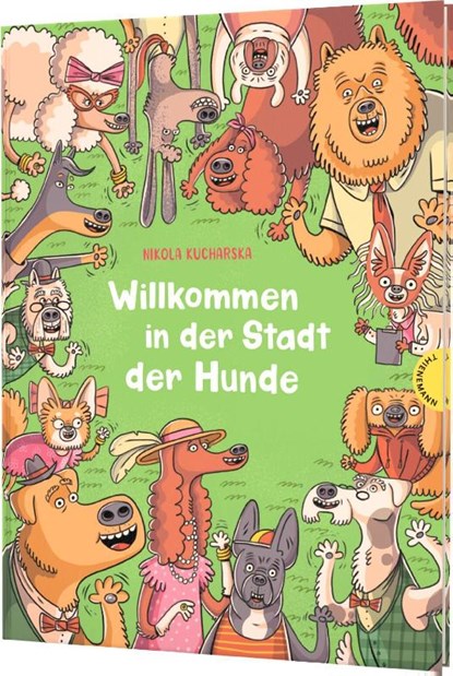 Willkommen in der Stadt der Hunde, Nikola Kucharska - Gebonden - 9783522460484