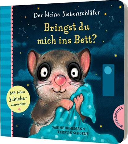 Der kleine Siebenschläfer: Bringst du mich ins Bett?, Sabine Bohlmann ; Kerstin Schoene - Gebonden - 9783522460637