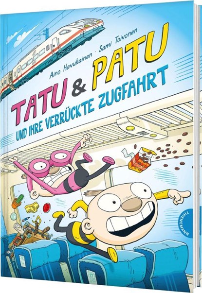 Tatu & Patu 5: Tatu & Patu und ihre verrückte Zugfahrt, Sami Toivonen - Gebonden - 9783522460729