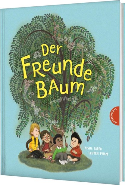 Der Freunde-Baum, Aisha Saeed - Gebonden - 9783522460811