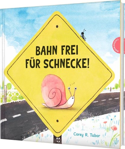 Bahn frei für Schnecke!, Corey R. Tabor - Gebonden - 9783522460880