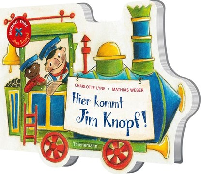 Hier kommt Jim Knopf!, Michael Ende ; Charlotte Lyne - Gebonden - 9783522462754