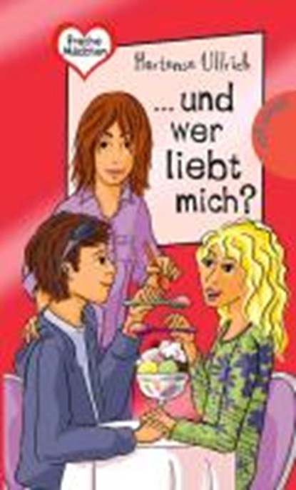 Freche Mädchen - freche Bücher!: ... und wer liebt mich?, ULLRICH,  Hortense - Paperback - 9783522503488
