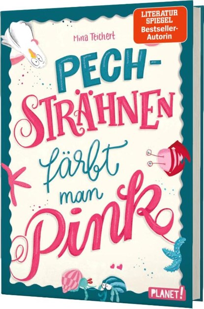 Pechsträhnen färbt man pink, Mina Teichert - Gebonden - 9783522505987