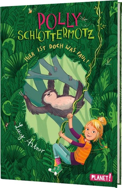 Polly Schlottermotz 5: Hier ist doch was faul!, Lucy Astner - Gebonden - 9783522506670