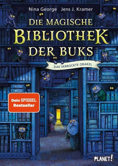 Die magische Bibliothek der Buks 1: Das Verrückte Orakel, Nina George ; Jens J. Kramer - Gebonden - 9783522508223