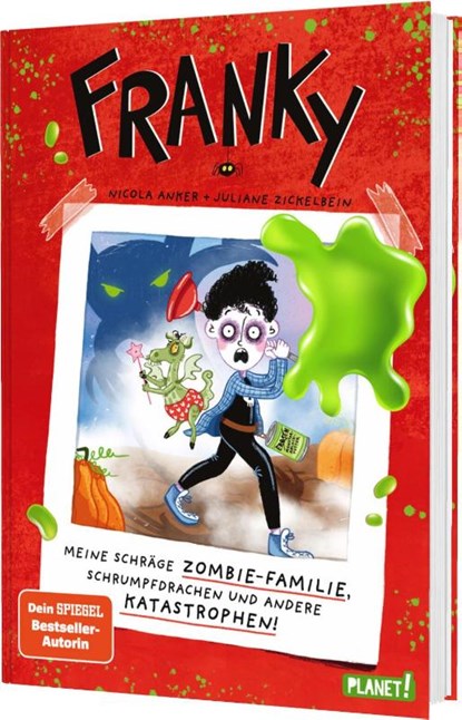 Franky 1: Meine schräge Zombie-Familie, Schrumpfdrachen und andere Katastrophen, Nicola Anker - Gebonden - 9783522508773