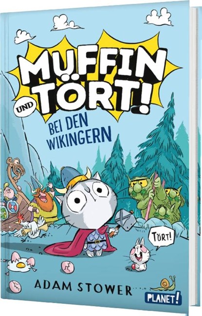Muffin und Tört! 1: Bei den Wikingern, Adam Stower - Gebonden - 9783522508827