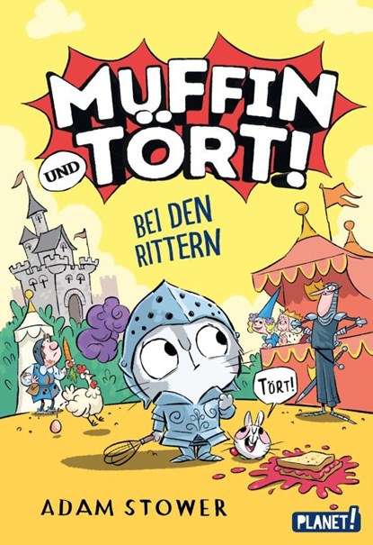 Muffin und Tört! 2: Bei den Rittern, Adam Stower - Gebonden - 9783522509589