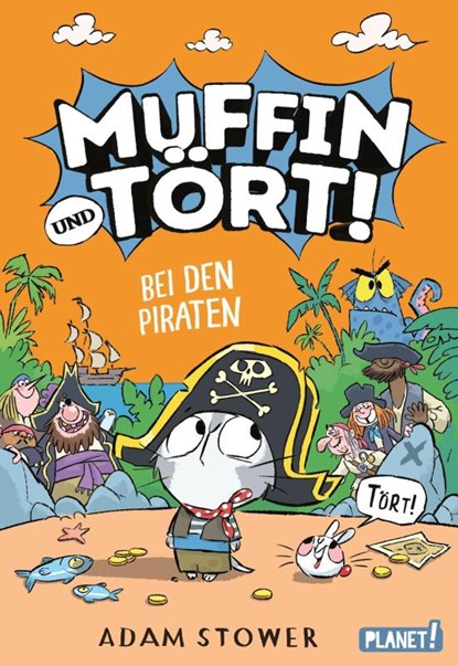Muffin und Tört! 3: Bei den Piraten, Adam Stower - Gebonden - 9783522509671