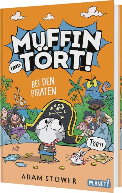 Muffin und Tört! 3: Bei den Piraten, Adam Stower - Gebonden - 9783522509671
