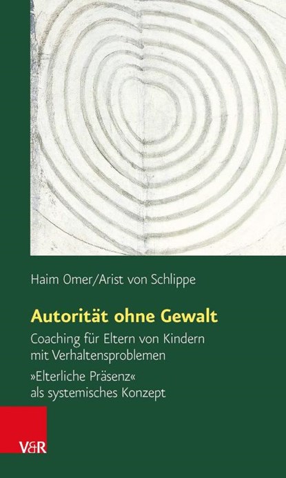 Autorität ohne Gewalt, Haim Omer ; Arist von Schlippe - Paperback - 9783525014707
