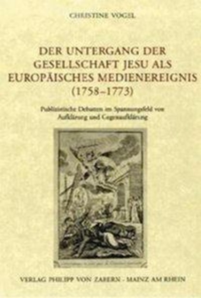 Der Untergang der Gesellschaft Jesu als europäisches Medienereignis (1758-1773), niet bekend - Gebonden - 9783525100424