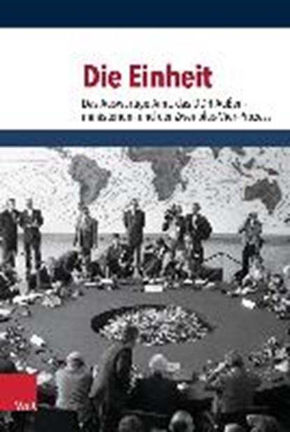 Die Einheit, MÖLLER,  Horst ; Pautsch, Ilse Dorothee ; Schöllgen, Gregor - Gebonden - 9783525300763