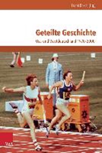 Geteilte Geschichte, BÖSCH,  Frank - Gebonden - 9783525300831