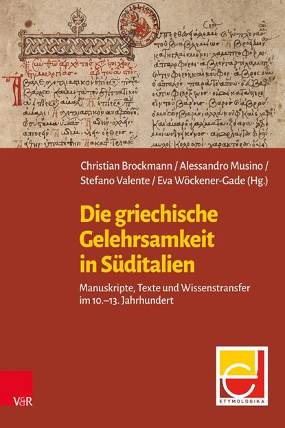 Die griechische Gelehrsamkeit in Süditalien, Christian Brockmann ; Alessandro Musino ; Stefano Valente - Gebonden - 9783525302446