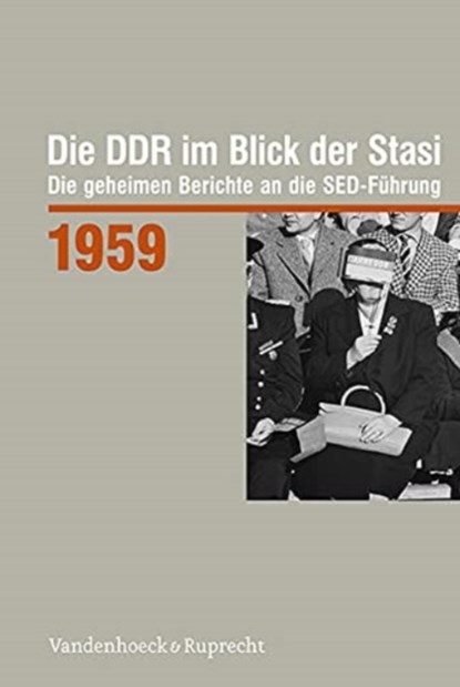 Die DDR im Blick der Stasi 1959, Vandenhoeck & Ruprecht - Gebonden - 9783525311240