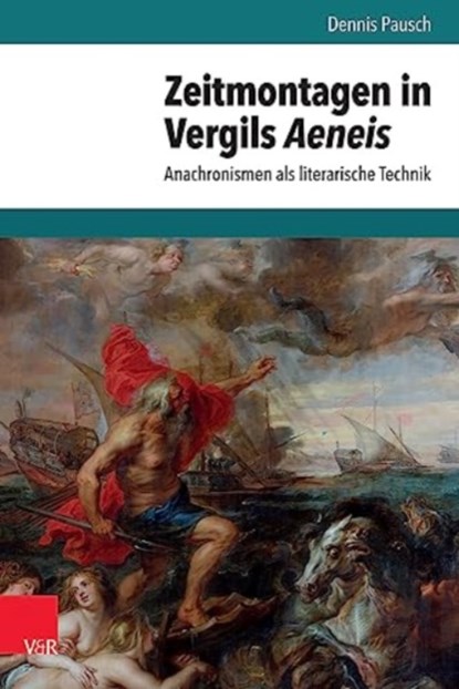 Zeitmontagen in Vergils Aeneis, Dennis Pausch - Gebonden - 9783525311523