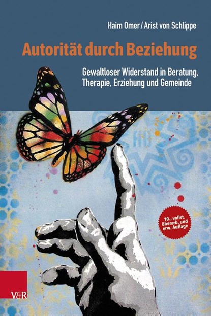 Autoritat durch Beziehung, Prof. Dr. Haim Omer ; Prof. Dr. Arist von Schlippe - Paperback - 9783525400074